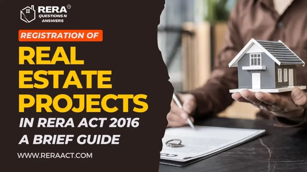 Registration of Real Estate Projects in RERA Act 2016